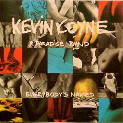 Kevin Coyne : Everybody Is Naked